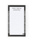 Stuff I dint do yesterday Notepad - 7mm - Fine Paper Stationery