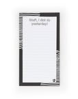 Stuff I dint do yesterday Notepad - 7mm - Fine Paper Stationery